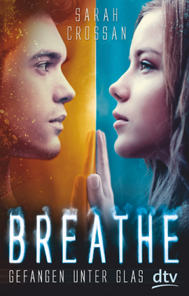 Breathe Gefangen unter Glas