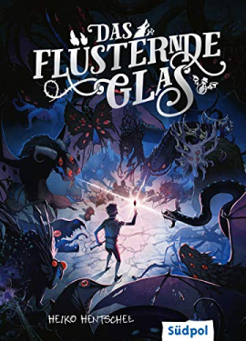 Das flüsternde Glas