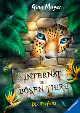 Internat der bösen Tiere