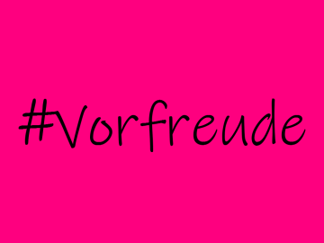 Vorfreude 9